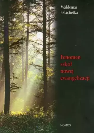 eBook Fenomen szkół nowej ewangelizacji - Waldemar Szlachetka