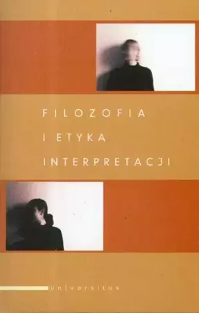 eBook Filozofia i etyka interpretacji - Andrzej Szahaj