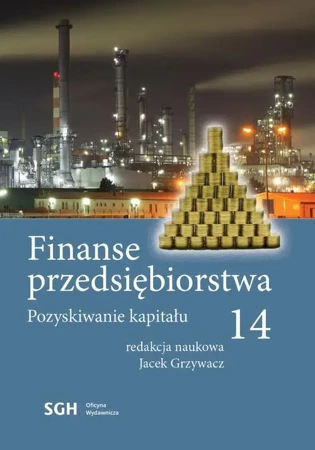 eBook Finanse przedsiębiorstwa 14. Pozyskiwanie kapitału - Jacek Grzywacz