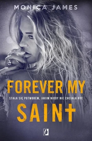 eBook Forever my Saint. All the pretty things. Tom 3 - Monica James epub mobi