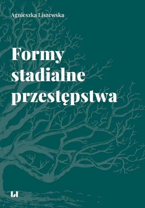 eBook Formy stadialne przestępstwa - Agnieszka Liszewska