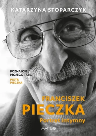 eBook Franciszek Pieczka. Portret intymny - Katarzyna Stoparczyk epub