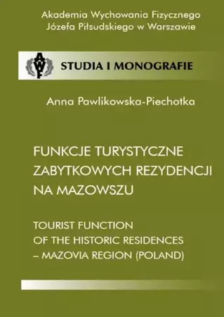 eBook Funkcje turystyczne zabytkowych rezydencji na Mazowszu - Anna Pawlikowska-Piechotka