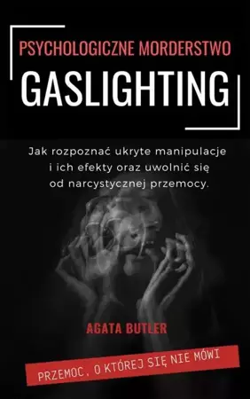 eBook Gaslighting Psychologiczne morderstwo - Agata Butler epub