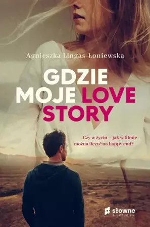 eBook Gdzie moje love story - Agnieszka Lingas-Łoniewska mobi epub