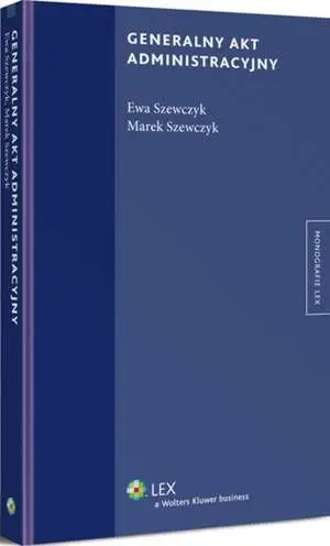 eBook Generalny akt administracyjny - Marek Szewczyk