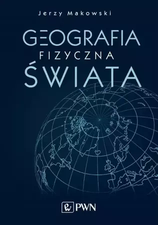 eBook Geografia fizyczna świata - Jerzy Makowski mobi epub