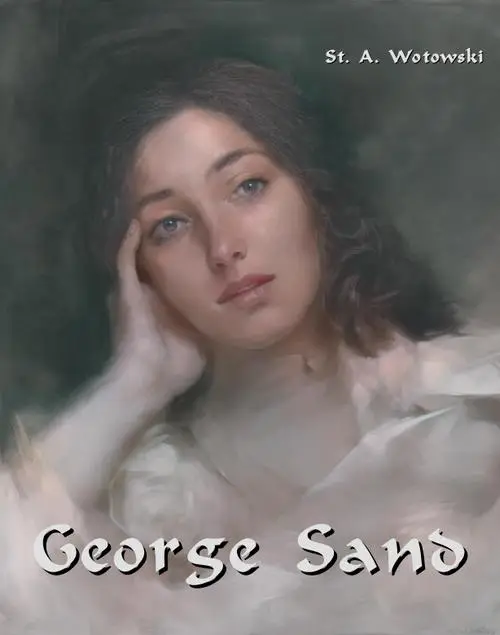 eBook George Sand - Stanisław Antoni Wotowski epub mobi