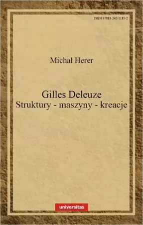 eBook Gilles Deleuze Struktury maszyny kreacje - Michał Herer