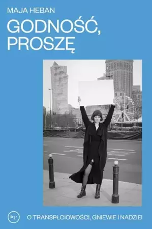 eBook Godność proszę - Maja Heban epub mobi