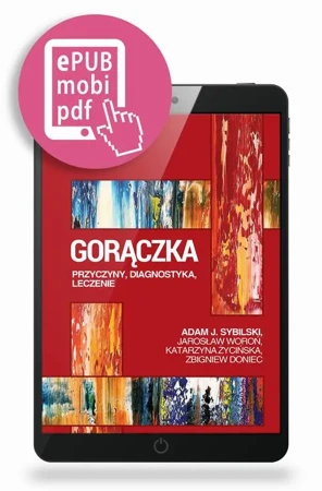 eBook Gorączka przyczyny, diagnostyka, leczenie - Adam J. Sybilski mobi epub