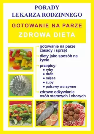 eBook Gotowanie na parze. Zdrowa dieta. Porady lekarza rodzinnego - Monika von Basse