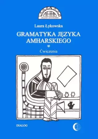 eBook Gramatyka języka amharskiego. Ćwiczenia - Laura Łykowska