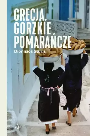 eBook Grecja. Gorzkie pomarańcze - Dionisios Sturis epub mobi