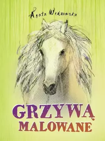 eBook Grzywą malowane - Agata Widzowska mobi epub