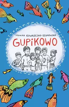 eBook Gupikowo - Monika Kowaleczko-Szumowska mobi epub