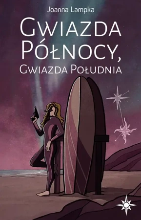 eBook Gwiazda Północy Gwiazda Południa - Joanna Lampka mobi epub