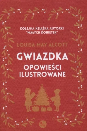 eBook Gwiazdka - opowieści ilustrowane - Louisa May Alcott mobi epub