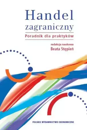 eBook Handel zagraniczny. Poradnik dla praktyków - Beata Stępień