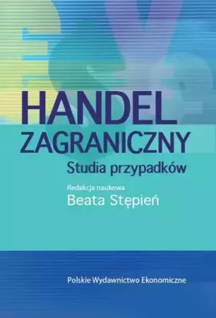 eBook Handel zagraniczny. Studia przypadków - Beata Stępień