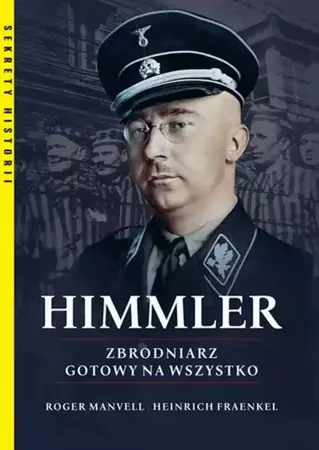 eBook Himmler Zbrodniarz gotowy na wszystko - Roger Manvell epub