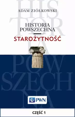 eBook Historia powszechna. Starożytność. Część 1 - Adam Ziółkowski mobi epub