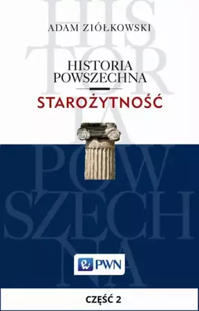 eBook Historia powszechna. Starożytność. Część 2 - Adam Ziółkowski epub mobi