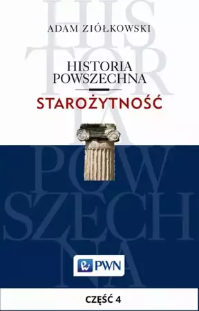 eBook Historia powszechna. Starożytność. Część 4 - Adam Ziółkowski epub mobi