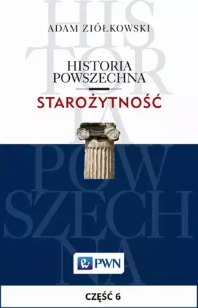 eBook Historia powszechna. Starożytność. Część 6 - Adam Ziółkowski mobi epub