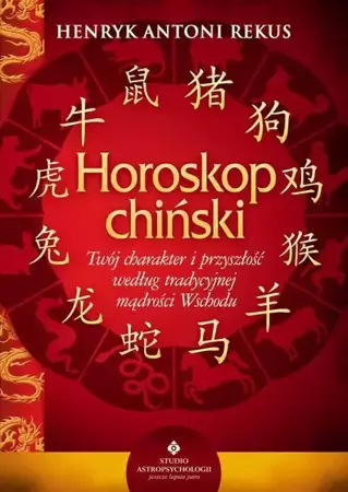 eBook Horoskop chiński - Henryk Antoni Rekus epub mobi