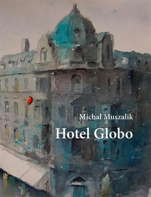 eBook Hotel Globo - Michał Muszalik mobi epub