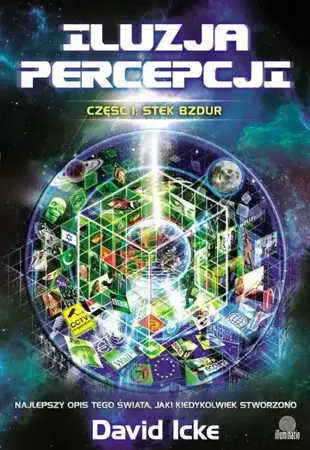 eBook Iluzja percepcji, cz. I: Stek bzdur - David Icke epub mobi