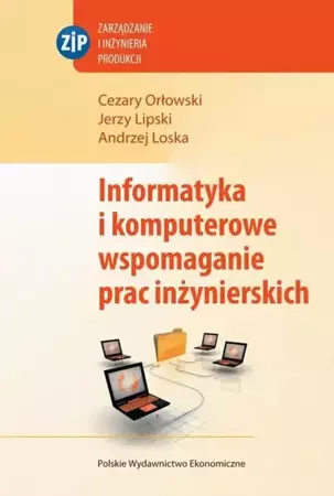 eBook Informatyka i komputerowe wspomaganie prac inżynierskich - Cezary Orłowski