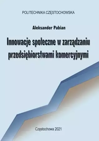 eBook Innowacje społeczne w zarządzaniu przedsiębiorstwami komercyjnymi - Aleksander Pabian