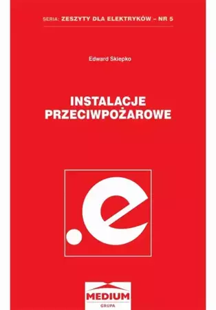 eBook Instalacje przeciwpożarowe - Edward Skiepko