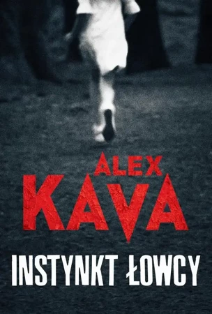 eBook Instynkt łowcy - Alex Kava epub mobi
