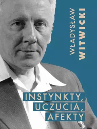 eBook Instynkty, uczucia, afekty - Władysław Witwicki