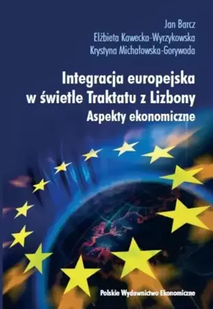 eBook Integracja europejska w świetle Traktatu z Lizbony - Jan Barcz