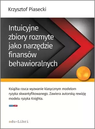 eBook Intuicyjne zbiory rozmyte jako narzędzie finansów behawioralnych - Krzysztof Piasecki