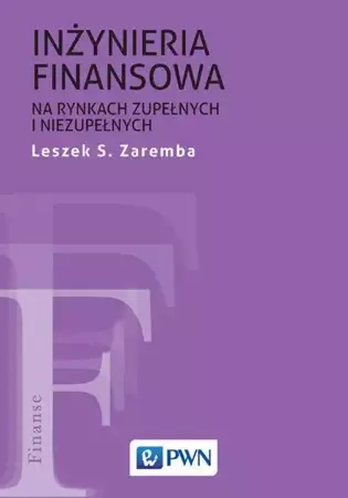 eBook Inżynieria finansowa na rynkach zupełnych i niezupełnych - Leszek S. Zaremba epub mobi