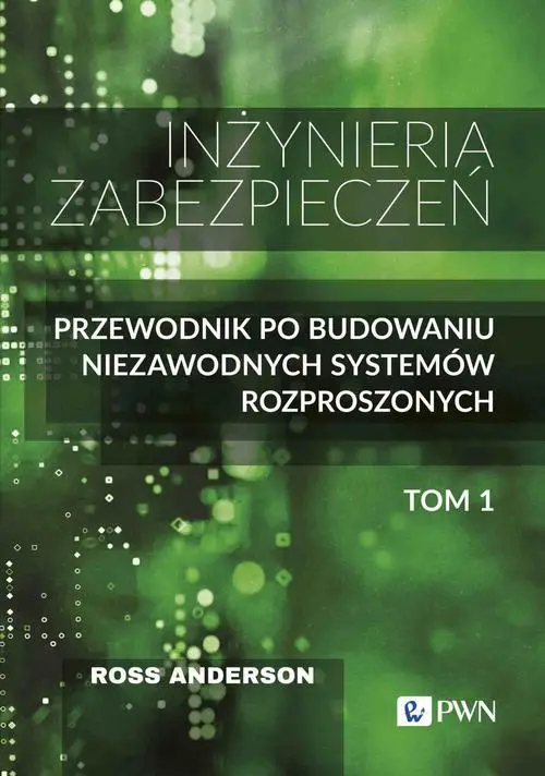 eBook Inżynieria zabezpieczeń Tom I - Ross Anderson epub mobi