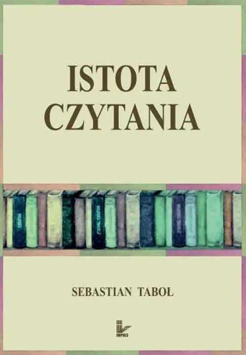 eBook Istota czytania - Sebastian Taboł