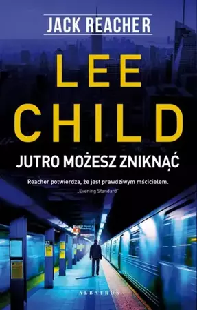 eBook JUTRO MOŻESZ ZNIKNĄĆ - Lee Child mobi epub