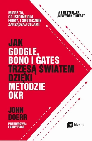 eBook Jak Google, Bono i Gates trzęsą światem dzięki metodzie OKR - John Doerr mobi epub