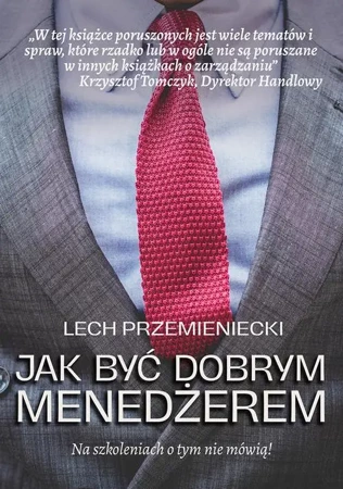 eBook Jak być dobrym menedżerem - Lech Przemieniecki epub mobi