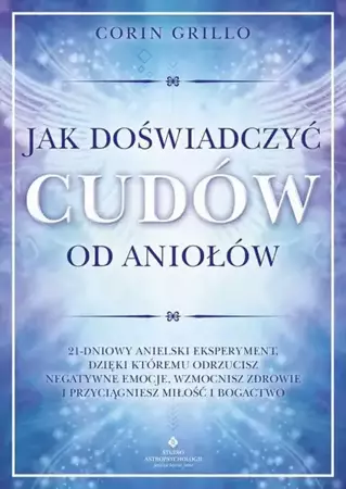 eBook Jak doświadczyć cudów od aniołów - Corin Grillo epub mobi