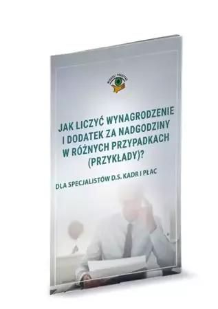 eBook Jak liczyć wynagrodzenie i dodatek za nadgodziny w różnych przypadkach (przykłady)? - Marta Brakoniecka