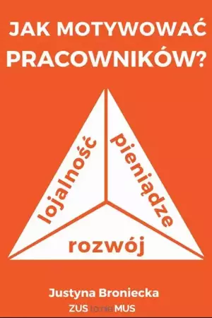 eBook Jak motywować pracowników - Justyna Broniecka