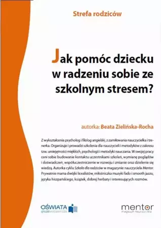 eBook Jak pomóc dziecku w radzeniu sobie ze szkolnym stresem? - Beata Zielińska-Rocha