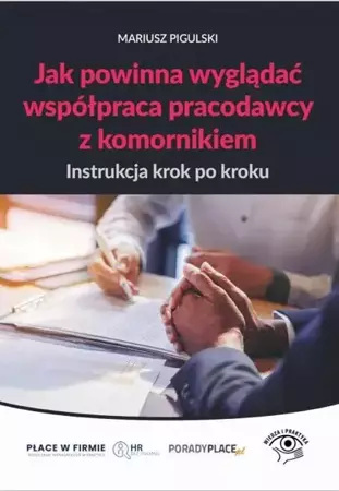 eBook Jak powinna wyglądać współpraca pracodawcy z komornikiem – instrukcja krok po kroku - Mariusz Pigulski mobi epub